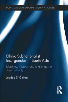 Ethnic Subnationalist Insurgencies in South Asia