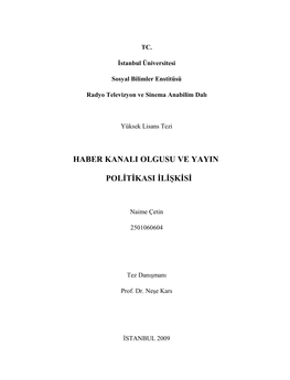 Haber Kanali Olgusu Ve Yayin Politikasi Ilişkisi