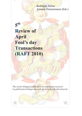 5 Review of April Fool's Day Transactions (RAFT 2010)