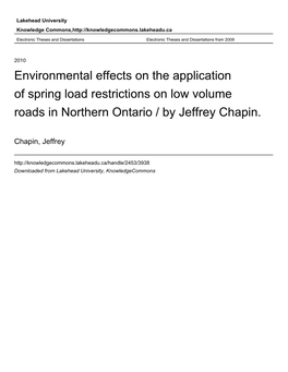 Environmental Effects on the Application of Spring Load Restrictions on Low Volume Roads in Northern Ontario / by Jeffrey Chapin