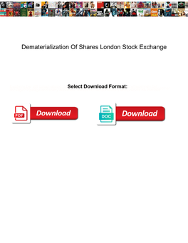 Dematerialization of Shares London Stock Exchange