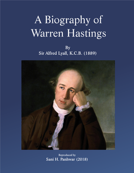A Biography of Warren Hastings by Sir Alfred Lyall, K.C.B