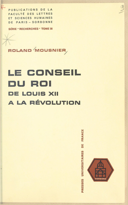 Le Conseil Du Roi, De Louis XII À La Révolution