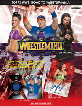 Topps WWE® Road to Wrestlemania® in Hobby Shops in January! Two Hits Per Hobby Box with One Autograph Card Per Box Guaranteed! Autographed Kiss Card