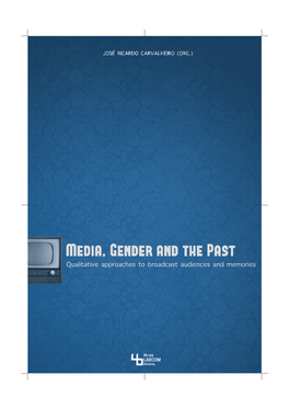 (2013) Media, Gender and the Past: Qualitative Approaches To