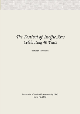 The Festival of Pacific Arts Celebrating 40 Years