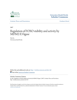 Regulation of FOXO Stability and Activity by MDM2 E3 Ligase Wei Fu University of South Florida