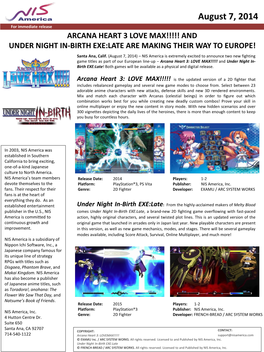 August 7, 2014 for Immediate Release ARCANA HEART 3 LOVE MAX!!!!! and UNDER NIGHT IN-BIRTH EXE:LATE ARE MAKING THEIR WAY to EUROPE! Santa Ana, Calif