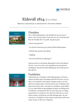 Eidsvoll 1814, 8-10 Trinn Skriftlig Gjengivelse Av Omvisningen «Et Modig Opprør»