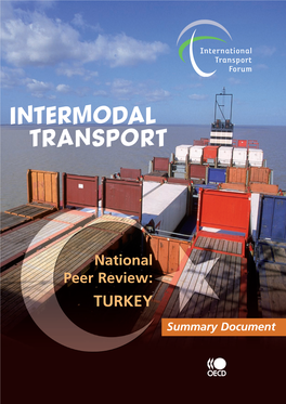 Intermodal Transport. National Peer Review: Turkey. Summary