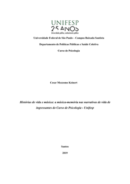 A Música-Memória Nas Narrativas De Vida De Ingressantes Do Curso De Psicologia - Unifesp