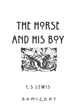 The Horse and His Boy. (First Published 1954) by C.S