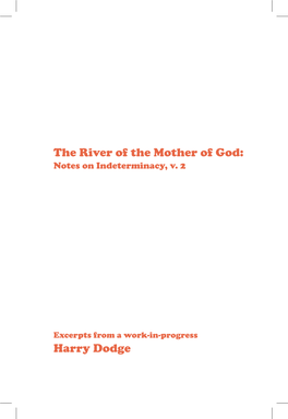 The River of the Mother of God: Harry Dodge