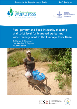 Rural Poverty and Food Insecurity Mapping at District Level for Improved Agricultural Water Management in the Limpopo River Basin Dr