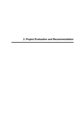 3. Project Evaluation and Recommendation