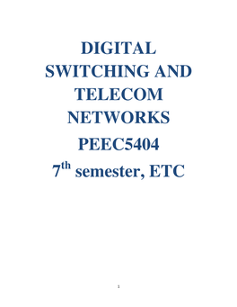 DIGITAL SWITCHING and TELECOM NETWORKS PEEC5404 7Th Semester, ETC
