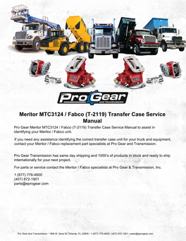 Transfer Case Service Manual Pro Gear Meritor MTC3124 / Fabco (T-2119) Transfer Case Service Manual to Assist in Identifying Your Meritor / Fabco Unit