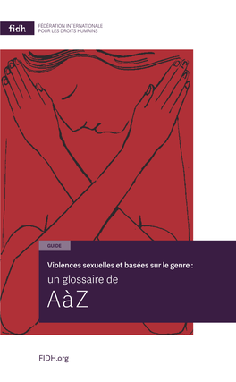 Violences Sexuelles Et Basées Sur Le Genre : Un Glossaire De a À Z