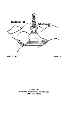 Bulletin of Tibetology Seeks to Serv3 the Specialist As Well As the General Reader with an Interest in This Field of Study