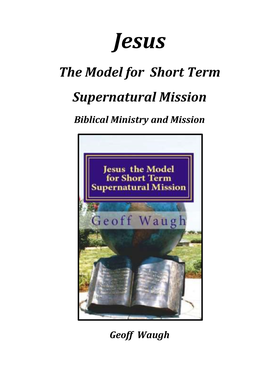 Jesus the Model for Short-Term Supernatural Mission