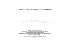 CONFLICT TRANSFORMATION in the CHURCH by Julie Anne Grace Bachelor of Arts, Saint Leo University, 1998 Master of Divinity, Inter