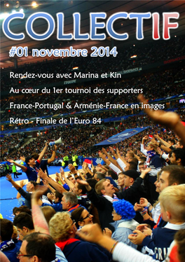 Rendez-Vous Avec Marina Et Kin Au Cœur Du 1Er Tournoi Des Supporters France-Portugal & Arménie-France En Images Rétro - Finale De L’Euro 84