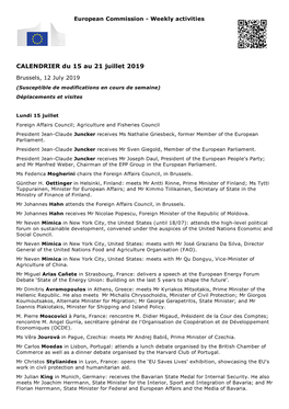 CALENDRIER Du 15 Au 21 Juillet 2019 Brussels, 12 July 2019 (Susceptible De Modifications En Cours De Semaine) Déplacements Et Visites