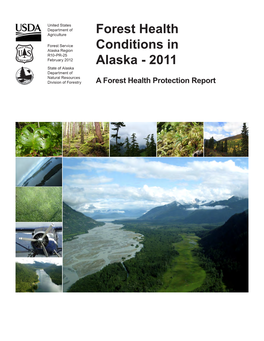 Forest Health Conditions in Alaska Report, Etc.)? Please Be As Specific As You Can of Your Needs So That We Can Provide the Information You Require