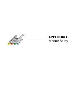 APPENDIX L Market Study