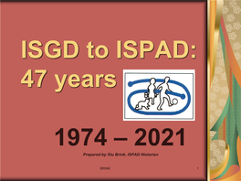 ISGD to ISPAD: 47 Years