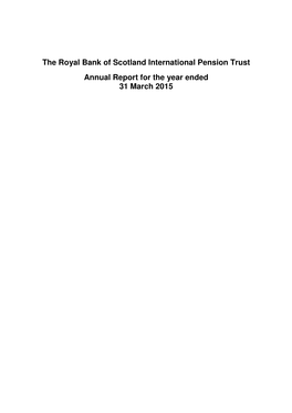 The Royal Bank of Scotland International Pension Trust Annual Report for the Year Ended 31 March 2015