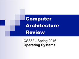 Computer Architecture Review Von Neumann Model, the CPU