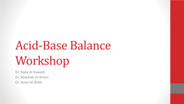 Acid-Base Balance Workshop Dr