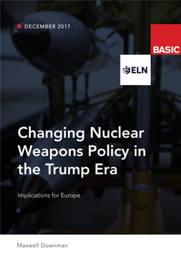 Changing Nuclear Weapons Policy in the Trump Era