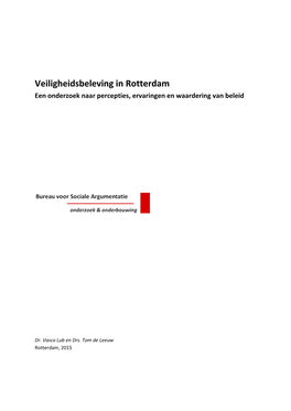 Veiligheidsbeleving in Rotterdam Een Onderzoek Naar Percepties, Ervaringen En Waardering Van Beleid