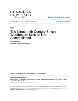 The Nineteenth Century British Workhouse: Mission Not Accomplished Brenda Derin Dominican University of California