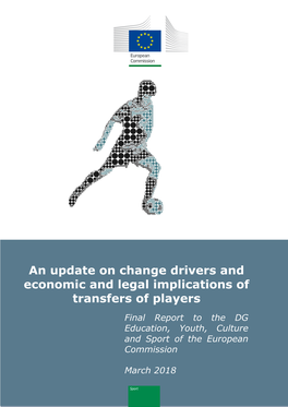 An Update on Change Drivers and Economic and Legal Implications of Transfers of Players