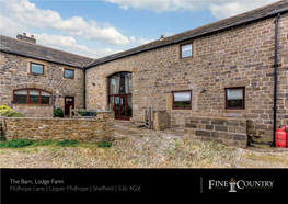 The Barn, Lodge Farm Midhope Lane