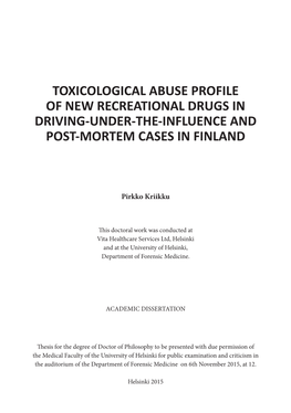 Toxicological Abuse Profile of New Recreational Drugs in Driving-Under-The-Influence and Post-Mortem Cases in Finland