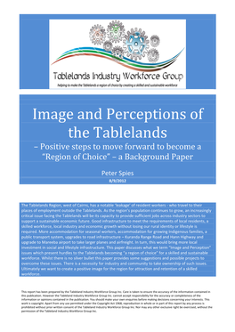 Image and Perceptions of the Tablelands – Positive Steps to Move Forward to Become a “Region of Choice” – a Background Paper