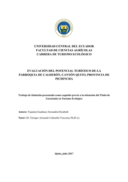 Universidad Central Del Ecuador Facultad De Ciencias Agrícolas Carrera De Turismo Ecológico Evaluación Del Potencial Turísti