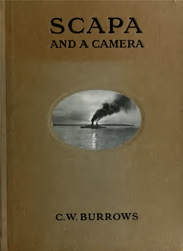 Scapa and a Camera, Pictorial Impressions of Five Years Spent At