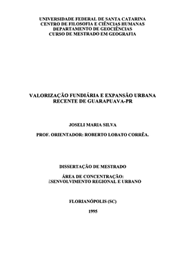 Valorização Fundiária E Expansão Urbana Recente De Guarapuava-Pr