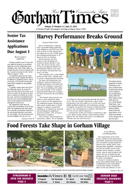 July 25, 2019 a Not-For-Profit Newspaper Serving Gorham Since 1995 Senior Tax Harvey Performance Breaks Ground