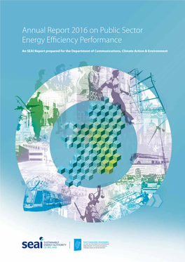 SEAI Annual Report 2016 on Public Sector Energy Efficiency Performance