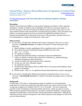 Selective Dorsal Rhizotomy for Spasticity in Cerebral Palsy Reference Number: CP.MP.174 Coding Implications Last Review Date: 03/19 Revision Log