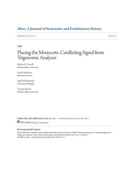 Placing the Monocots: Conflicting Signal from Trigenomic Analyses Melvin R