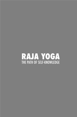 Raja Yoga the Path of Self-Knowledge