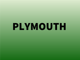 PLYMOUTH General Information