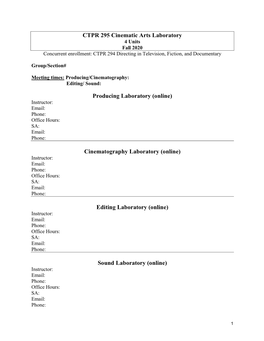 Cinematography Laboratory (Online) Instructor: Email: Phone: Office Hours: SA: Email: Phone